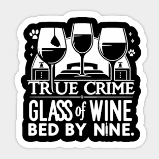 True Crime, Wine & Bedtime Sticker